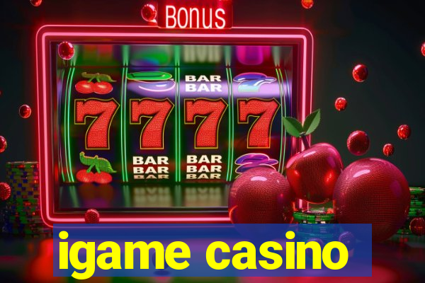 igame casino